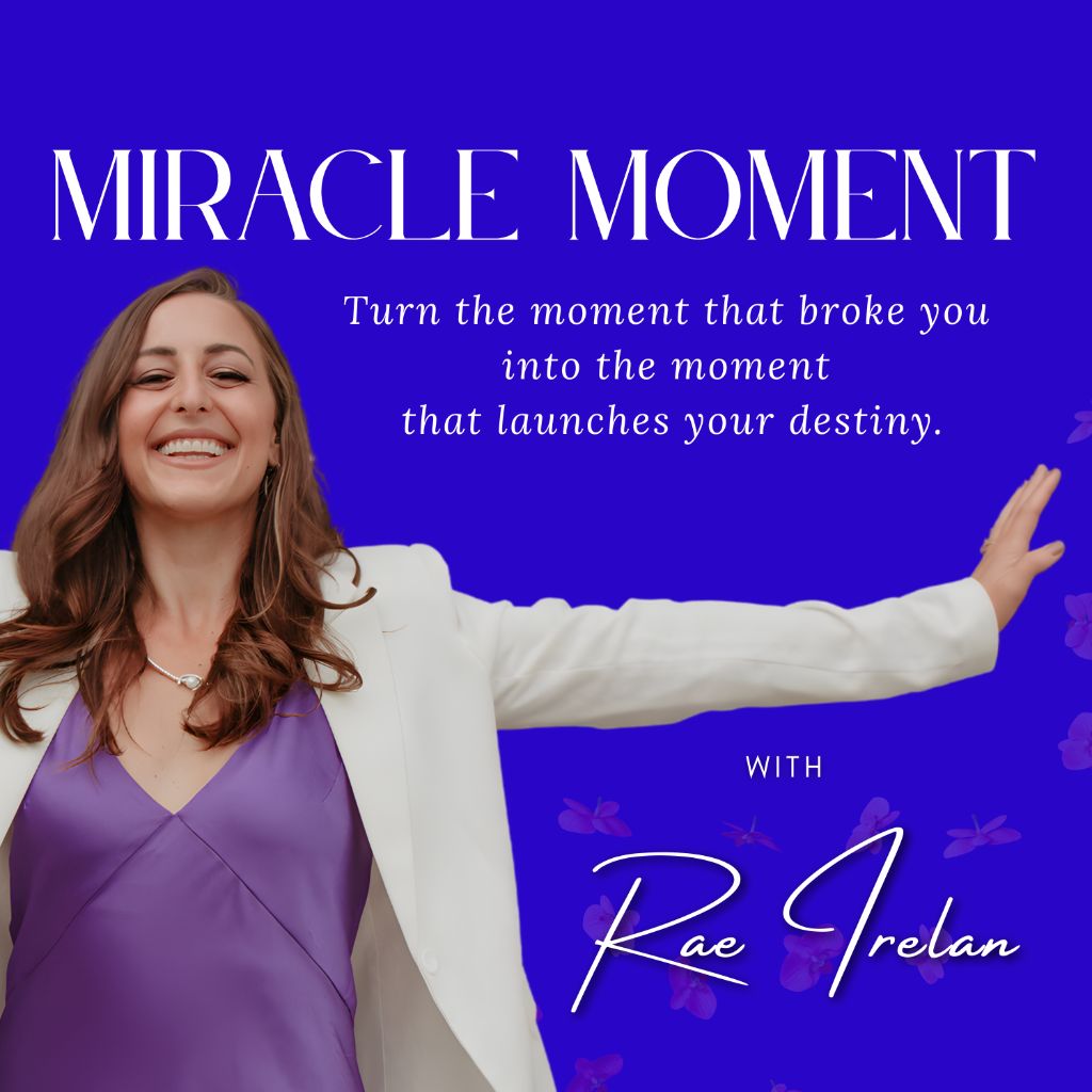 Miracle Moment Podcast Cover Art with Rae Irelan